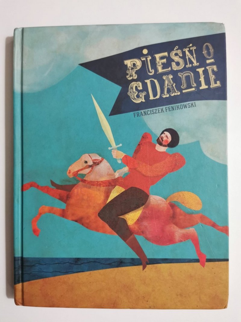 PIEŚŃ O GDANIE - Franciszek Fenikowski 2013