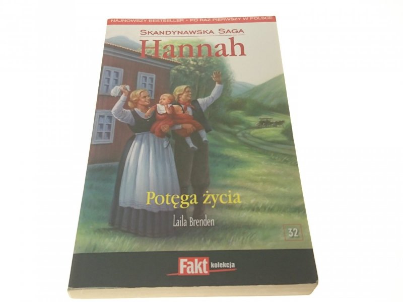 HANNAH TOM 32 POTĘGA ŻYCIA - Laila Brenden 2009