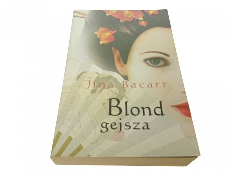 BLOND GEJSZA - Jina Bacarr 2008