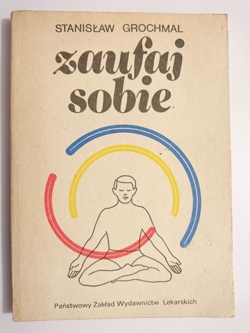 ZAUFAJ SOBIE - Stanisław Grochmal 1987