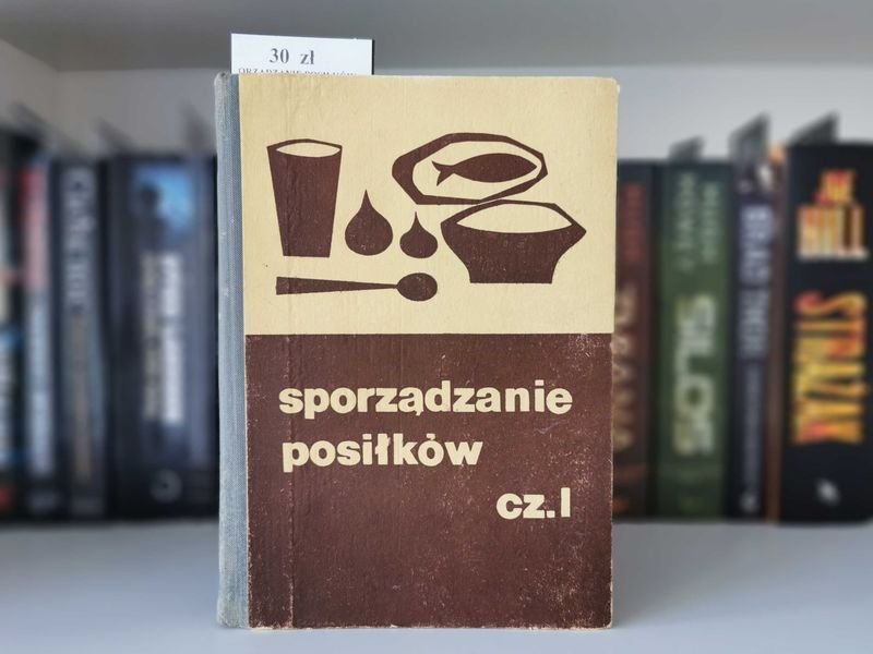 Sporządzanie posiłków Część I