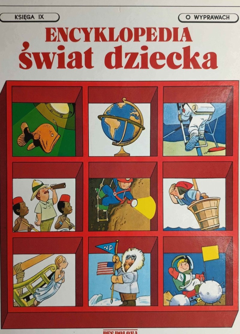 ENCYKLOPEDIA ŚWIAT DZIECKA KSIĘGA IX