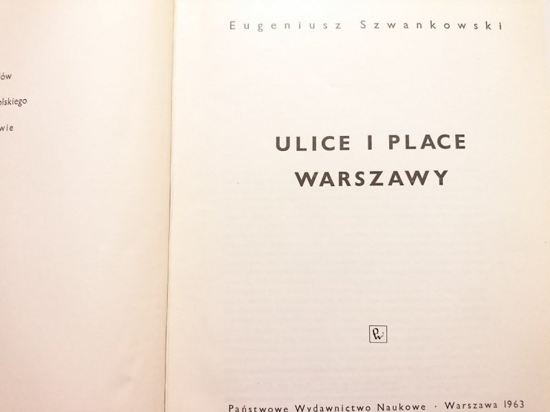 ULICE I PLACE WARSZAWY - Eugeniusz Szwankowski 1963