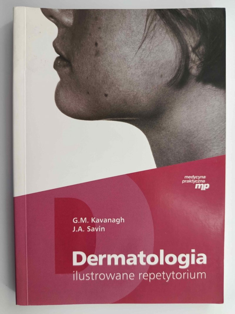 DERMATOLOGIA ILUSTROWANE REPETYTORIUM - G. M. Kavanagh