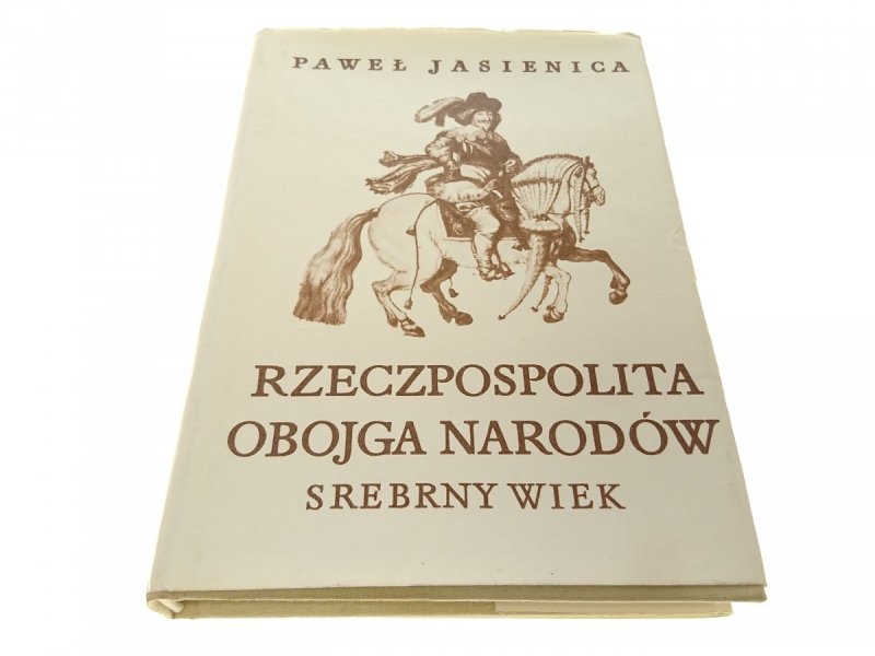 RZECZPOSPOLITA OBOJGA NARODÓW CZĘŚĆ 1 SREBRNY WIEK