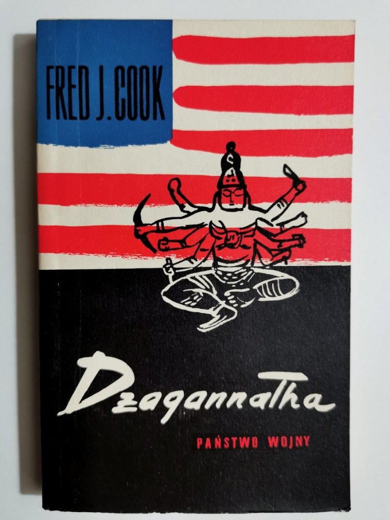 DŻAGANNATHA PAŃSTWO WOJNY - Fred J. Cook