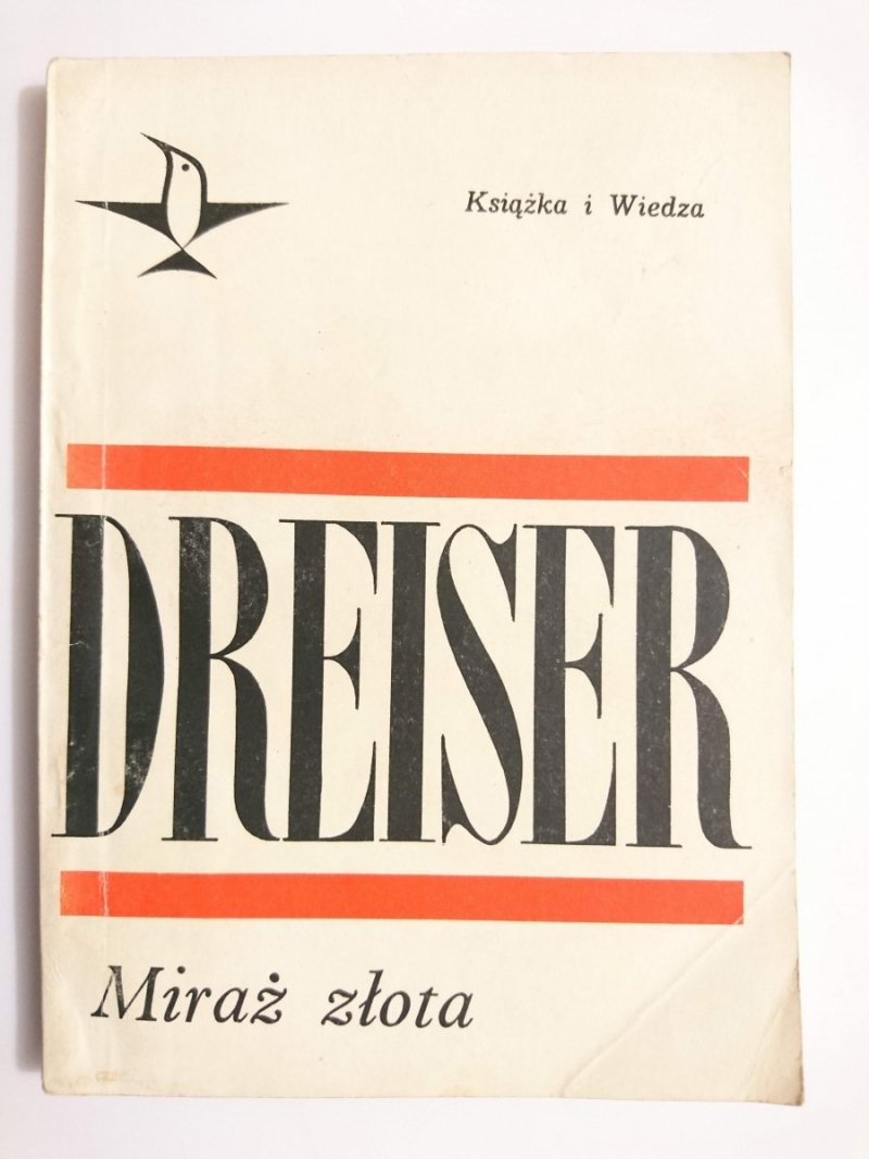 MIRAŻ ZŁOTA - Theodore Dreiser 1969