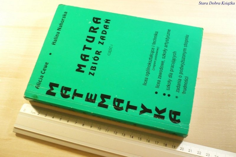 MATEMATYKA. MATURA ZBIÓR ZADAŃ CZĘŚĆ I - Cewe 1997