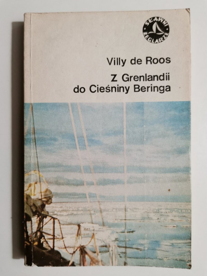Z GRENLANDII DO CIEŚNINY BERINGA - Villy De Ross