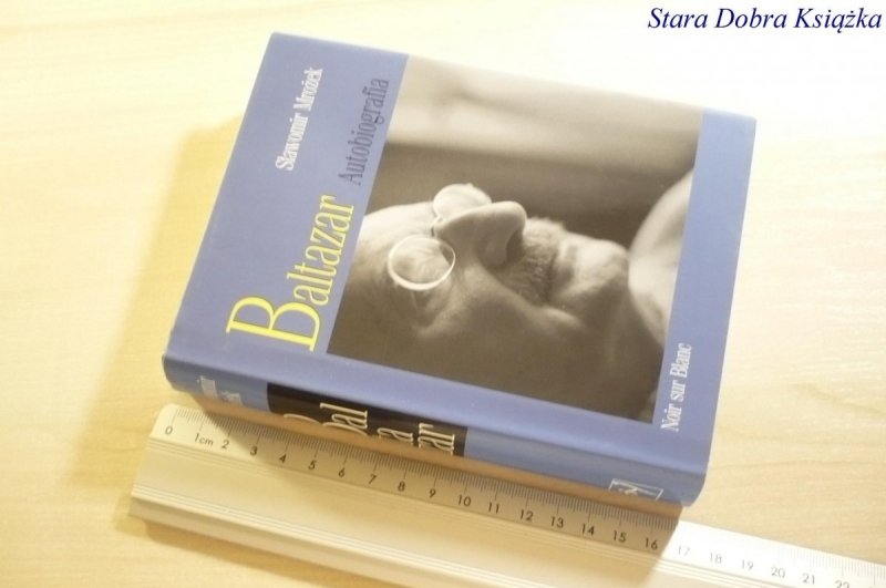 BALTAZAR. AUTOBIOGRAFIA - Sławomir Mrożek 2006