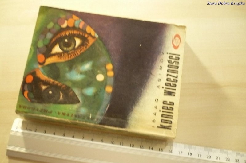 KONIEC WIECZNOŚCI - Isaac Asimov (1969)