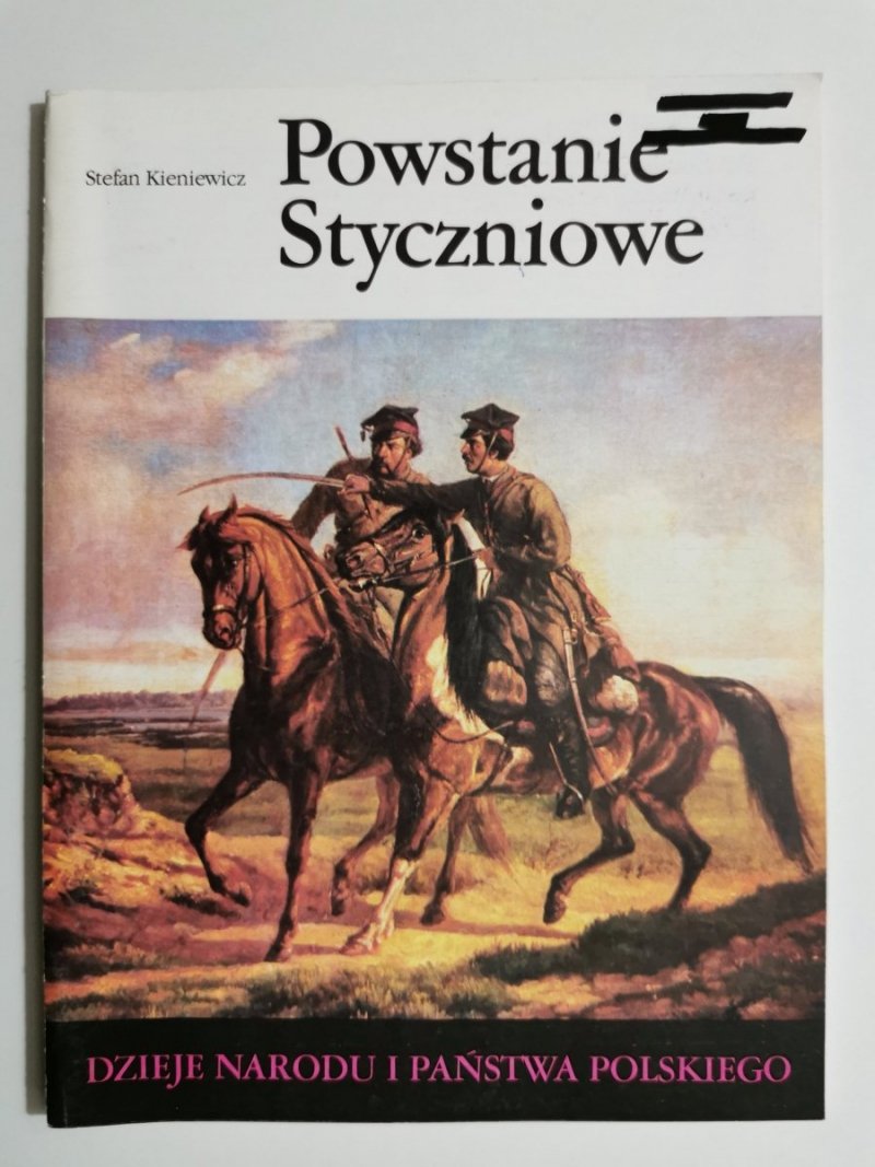 DNIPP: POWSTANIE STYCZNIOWE - Stefan Kieniewicz 