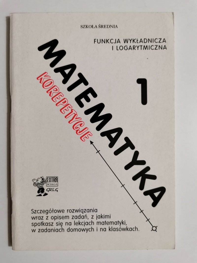 MATEMATYKA KOREPETYCJE 1 FUNKCJA WYKŁADNICZA I LOGARYTMICZNA 1999