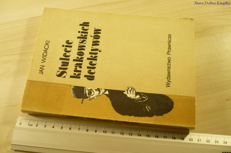 STULECIE KRAKOWSKICH DETEKTYWÓW - Widacki (1987)