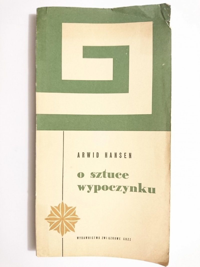 O SZTUCE WYPOCZYNKU - Arwid Hansen 1968