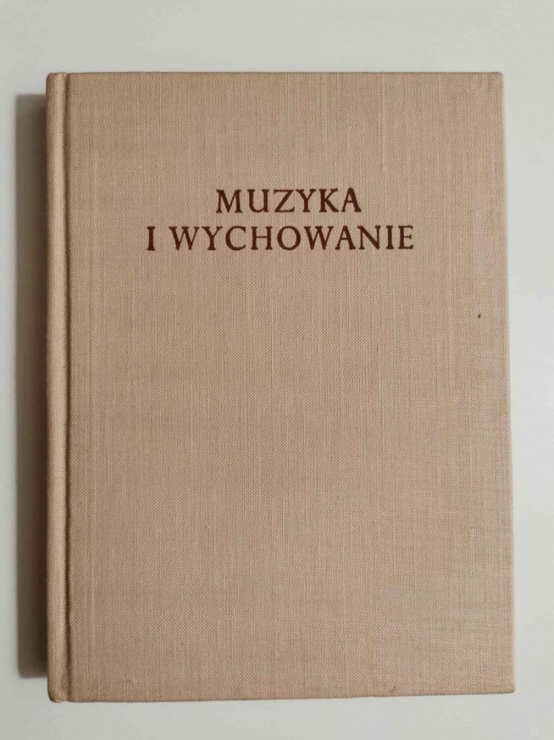 MUZYKA I WYCHOWANIE - Maria Przychodzińska-Kaciczak 1969