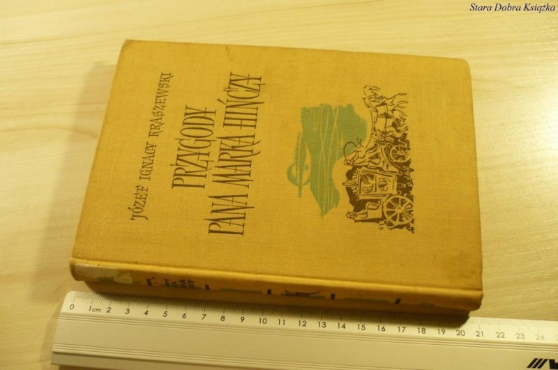 PRZYGODY PANA MARKA HIŃCZY - Kraszewski (1961)