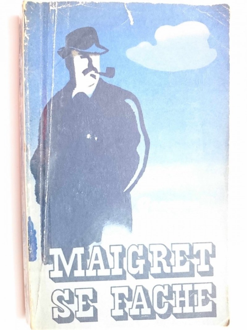 MAIGRET SE FACHE - Georges Simenon 1974