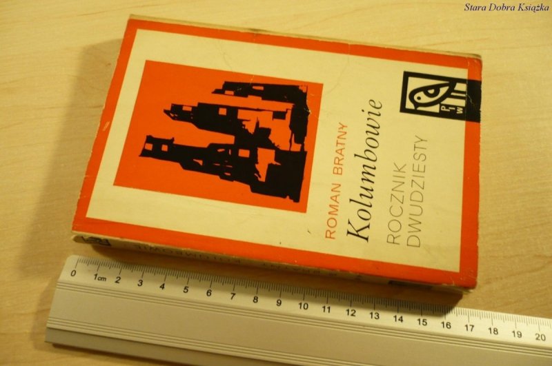 KOLUMBOWIE. ROCZNIK DWUDZIESTY TOM II - R. Bratny