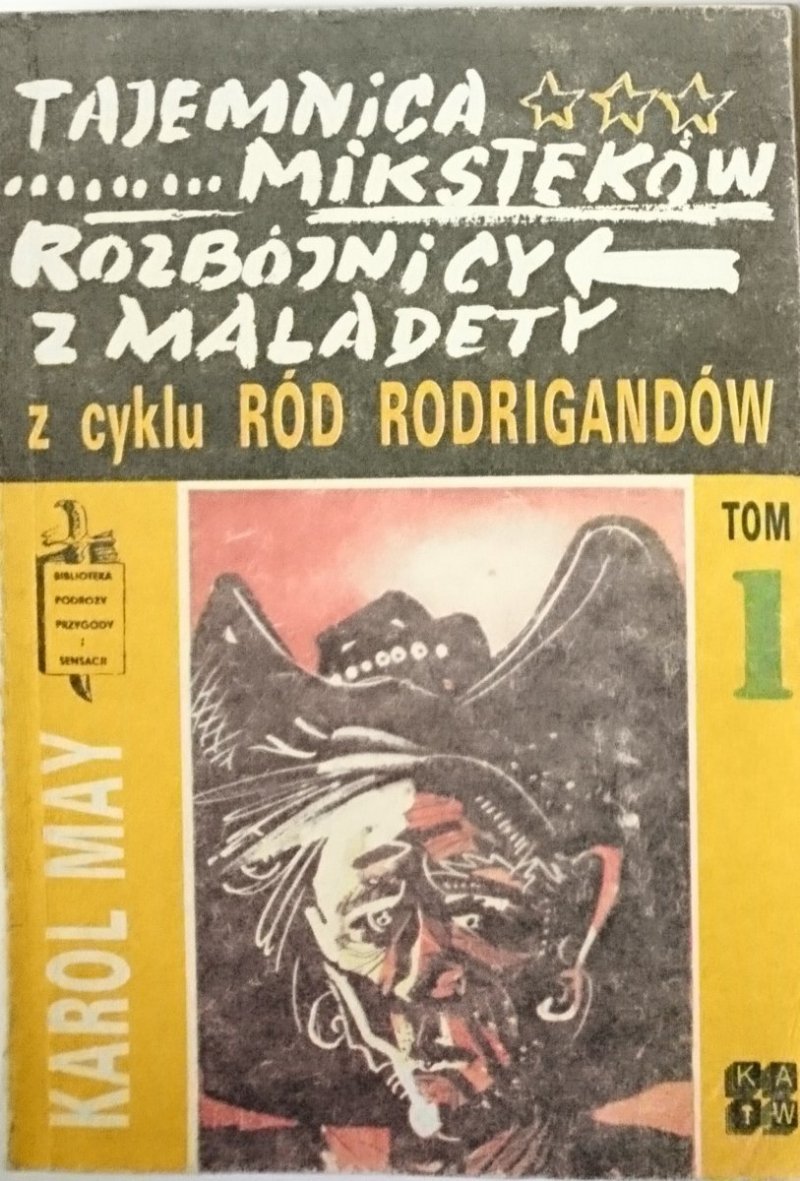 TAJEMNICA MIKSTEKÓW. ROZBÓJNICY Z MALADETY TOM 1
