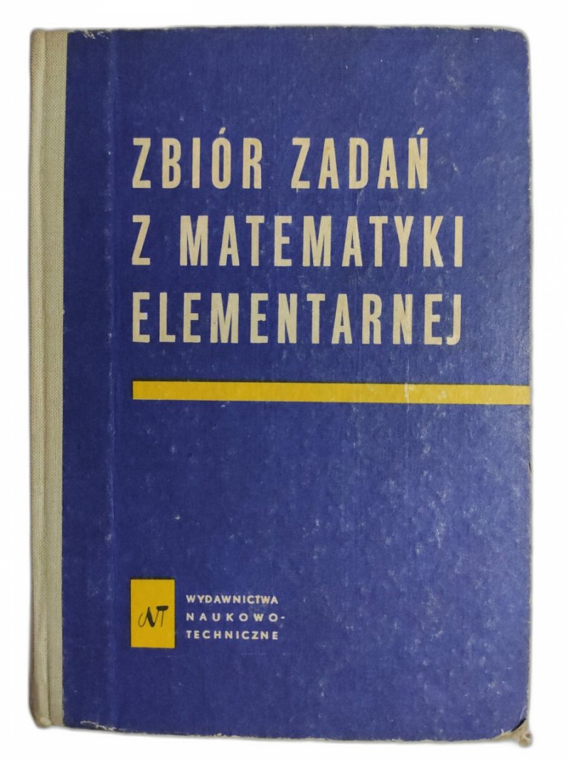 ZBIÓR ZADAŃ Z MATEMATYKI ELEMENTARNEJ