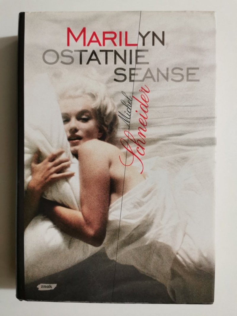 MARILYN, OSTATNIE SEANSE - Michel Schneider 
