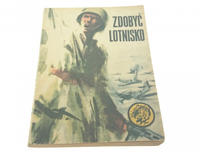 ŻÓŁTY TYGRYS: ZDOBYĆ LOTNISKO - Jagielski (1978)