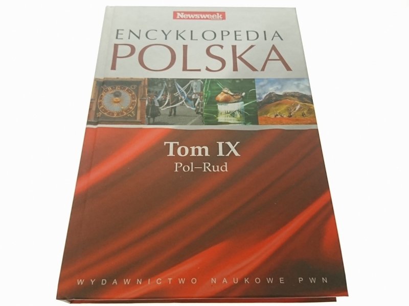 ENCYKLOPEDIA POLSKA TOM IX POL-RUD 2008