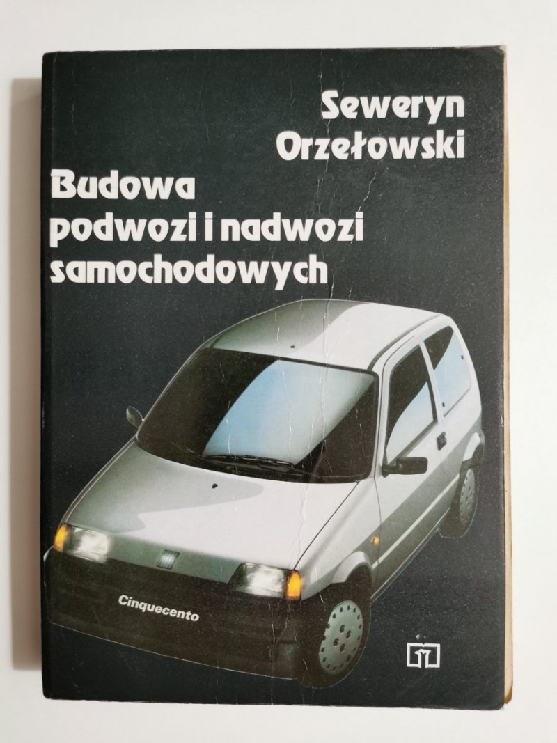 BUDOWA PODWOZI I NADWOZI SAMOCHODOWYCH - Seweryn Orzełowski 1992