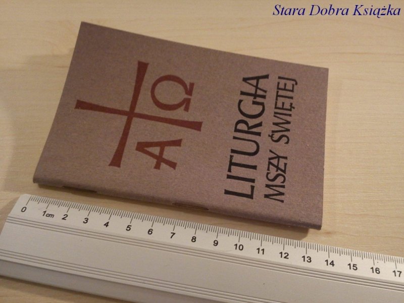 LITURGIA MSZY ŚWIĘTEJ 