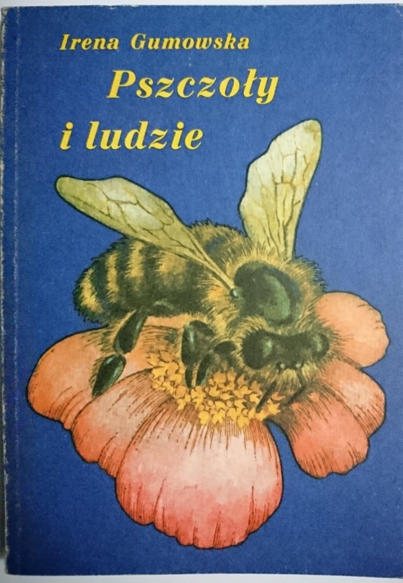 PSZCZOŁY I LUDZIE - Irena Gumowska 1984