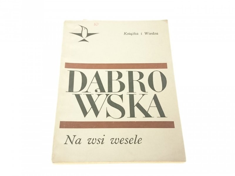 NA WSI WESELE - Maria Dąbrowska (1967)