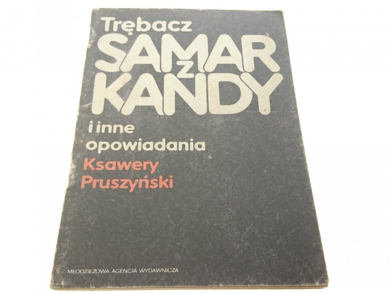 TRĘBACZ Z SAMARKANDY I INNE - K Pruszyński (1989)