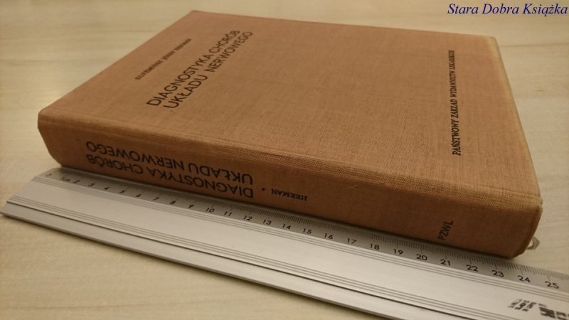 DIAGNOSTYKA CHORÓB UKŁADU NERWOWEGO - Herman 1974