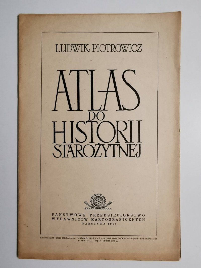 ATLAS DO HISTORII STAROŻYTNEJ - Ludwik Piotrowicz 1966