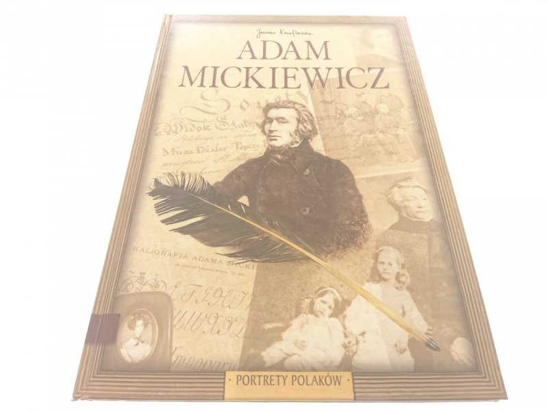 PORTRETY POLAKÓW. ADAM MICKIEWICZ - Knaflewska