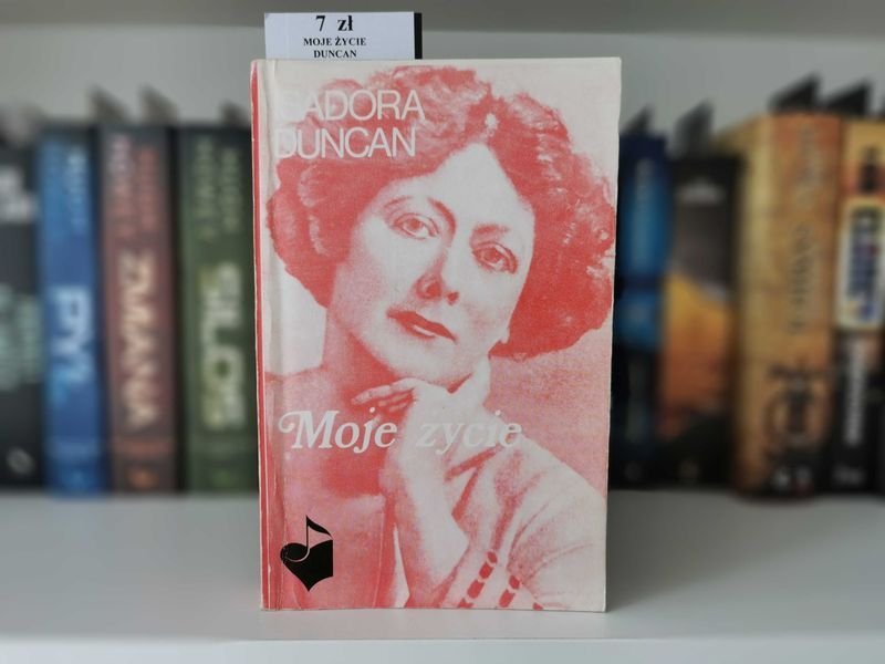 Moje Życie - Isadora Duncan