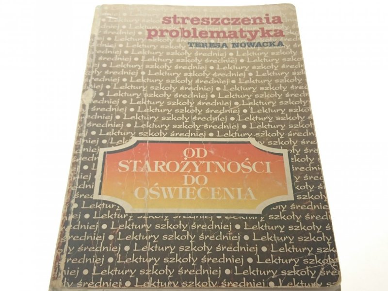OD STAROŻYTNOŚCI DO OŚWIECENIA - T. Nowacka (1998)