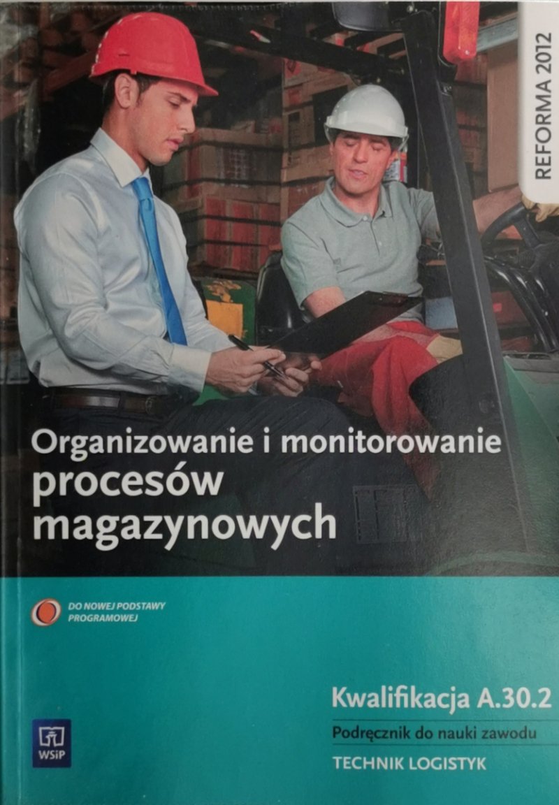 ORGANIZOWANIE I MONITOROWANIE PROCESÓW MAGAZYNOWYCH