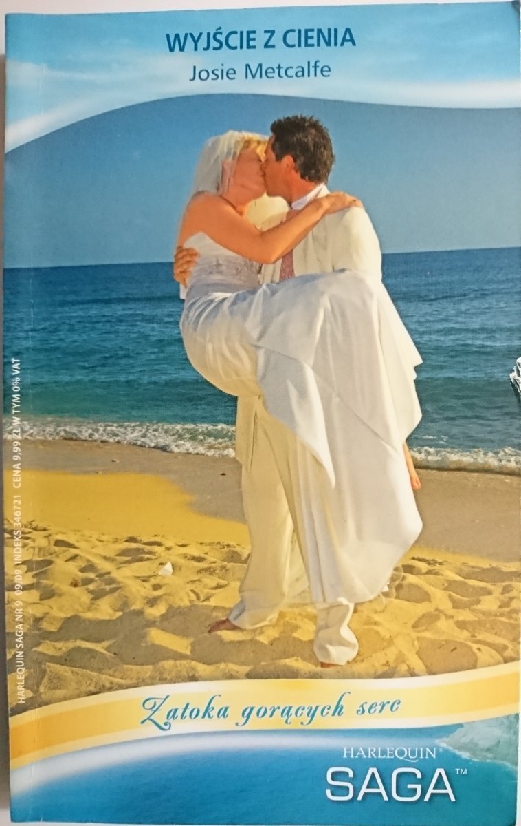 WYJŚCIE Z CIENIA – Josie Metcalfe 2009