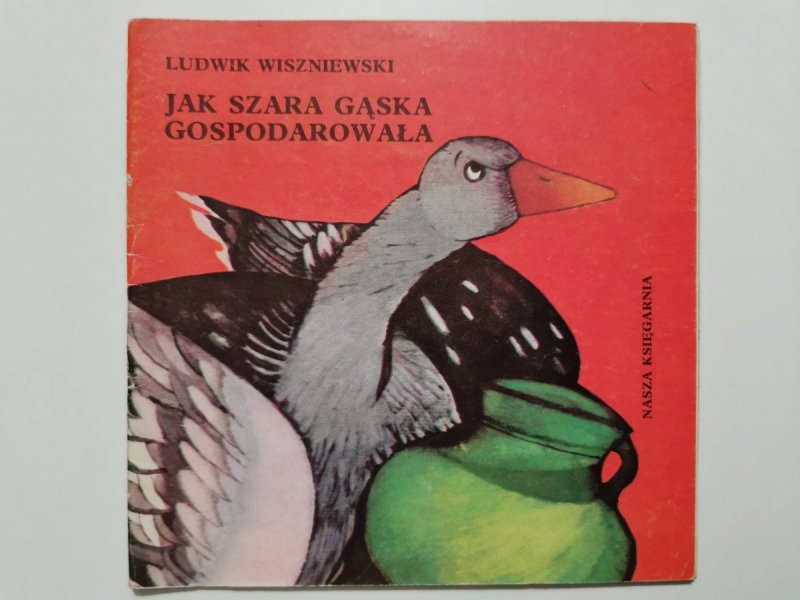 JAK SZARA GĄSKA GOSPODAROWAŁA - Ludwik Wiszniewski 1986