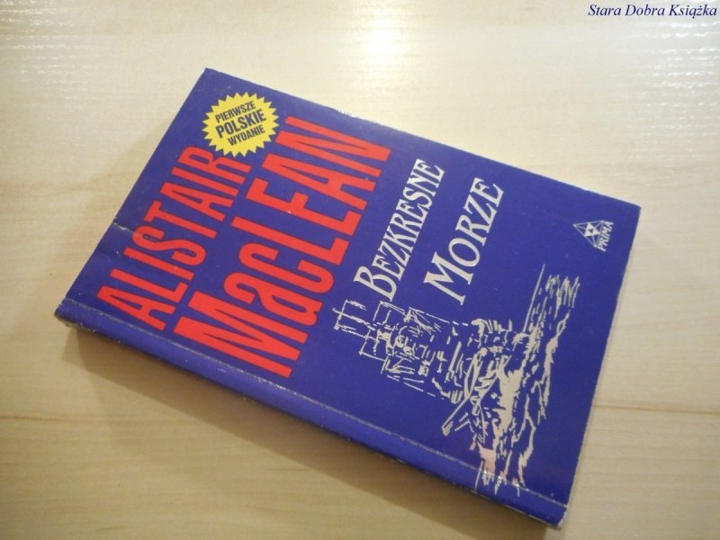 BEZKRESNE MORZE - Alistair MacLean 1993