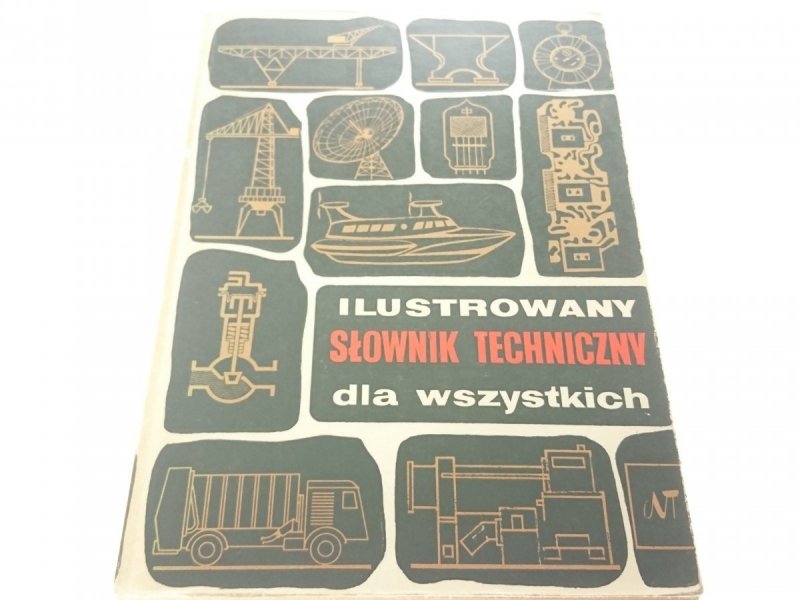 ILUSTROWANY SŁOWNIK TECHNICZNY DLA WSZYSTKICH 1968