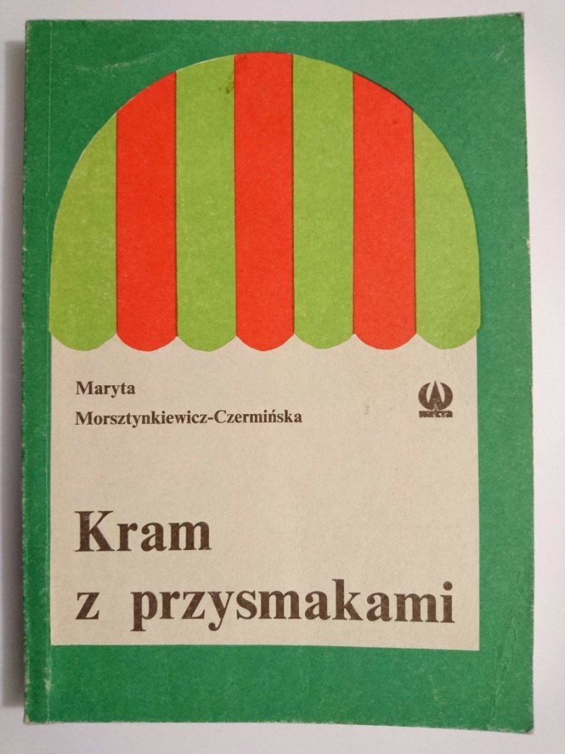 KRAM Z PRZYSMAKAMI - Maryta Morsztynkiewicz-Czermińska 1989