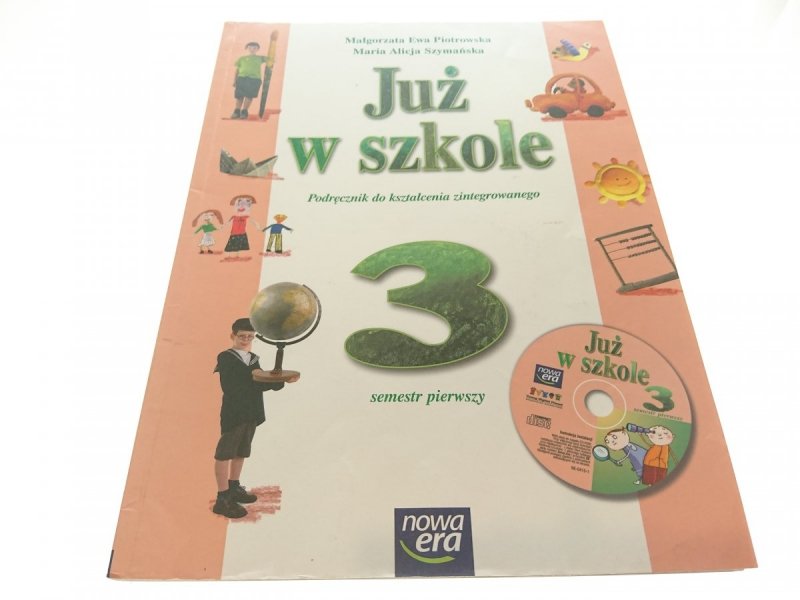 JUŻ W SZKOLE 3 SEMESTR PIERWSZY - Piotrowska 2009