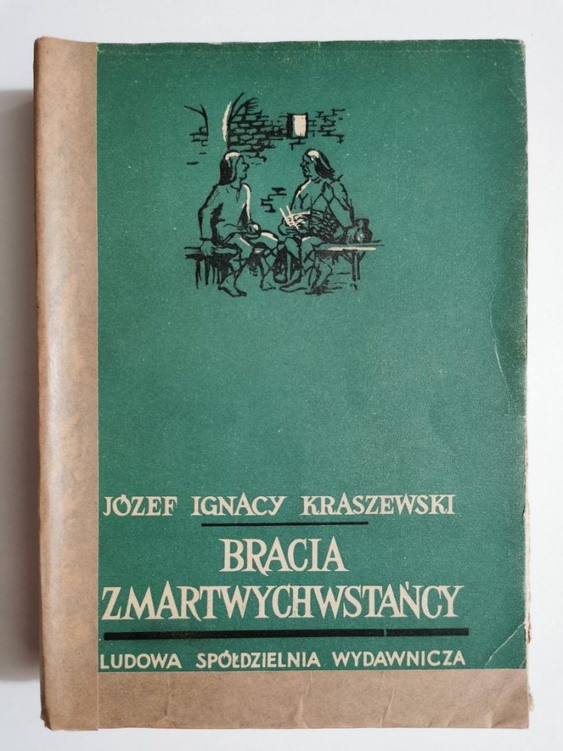 BRACIA ZMARTWYCHWSTAŃCY - J. I. Kraszewski 1953