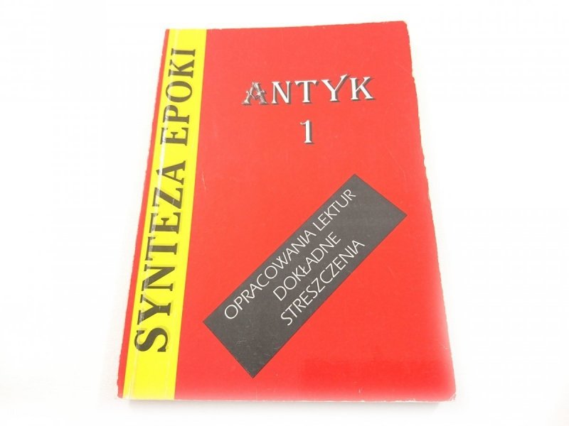 SYNTEZA EPOKI TOM 1 ANTYK - Jolanta Kulikowska