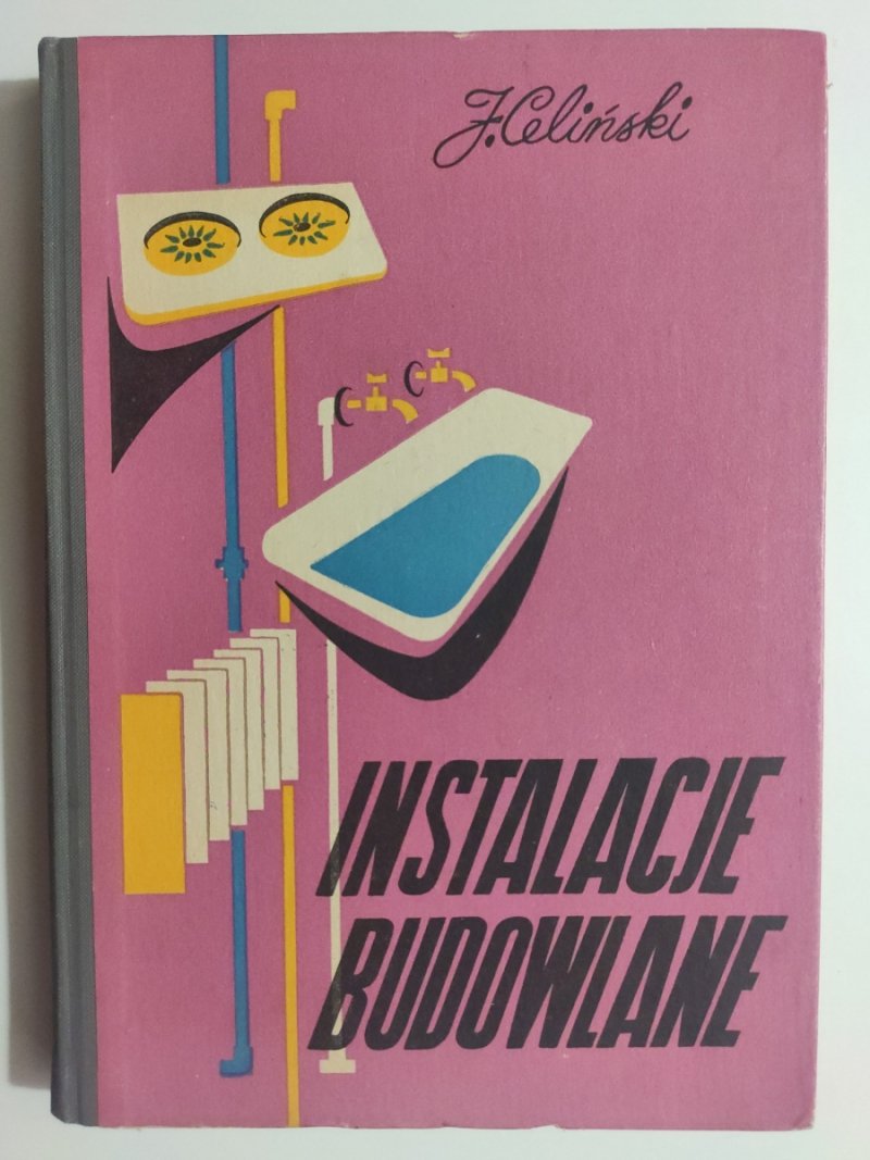 INSTALACJE BUDOWLANE - Józef Celiński