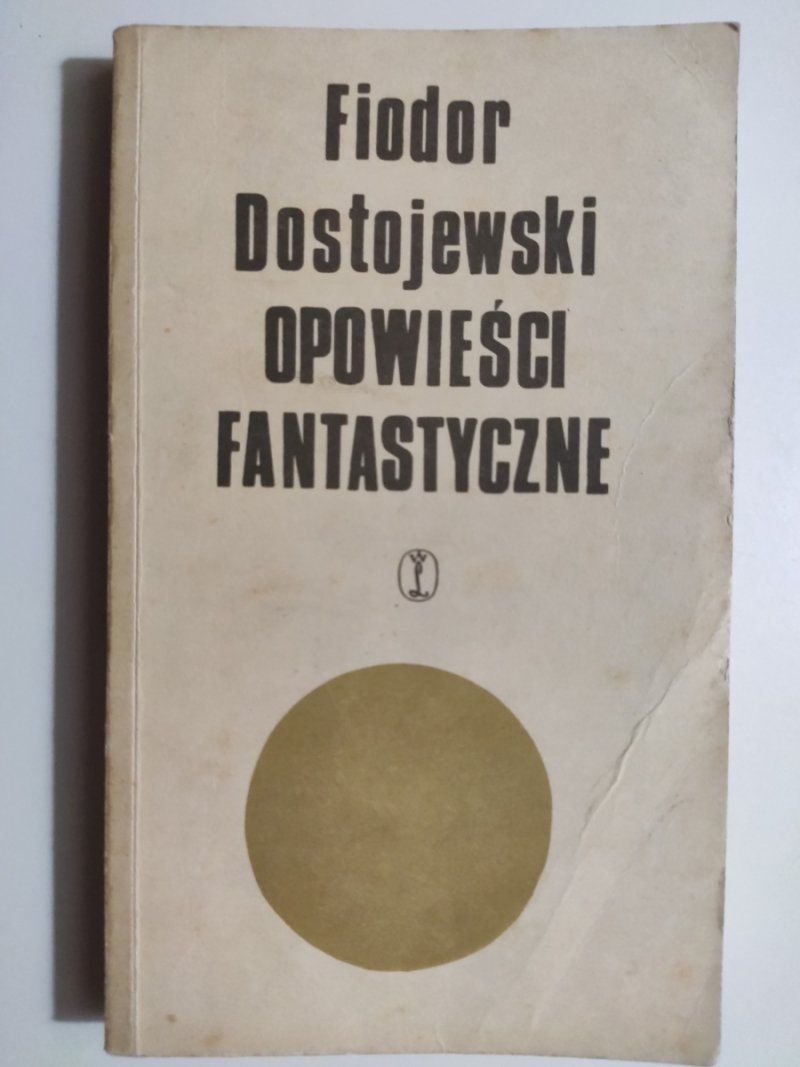 OPOWIEŚCI FANTASTYCZNE - Fiodor Dostojewski