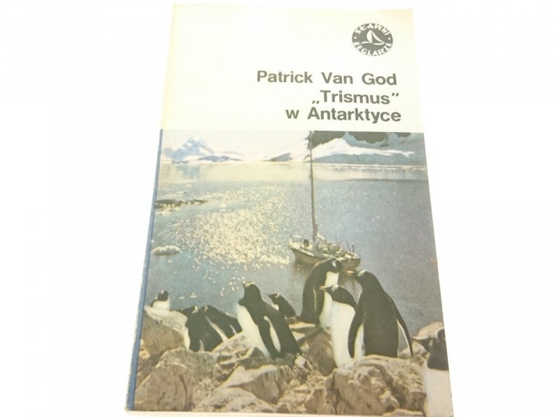 TRISMUS W ANTARKTYCE - Patrick Van God 1983